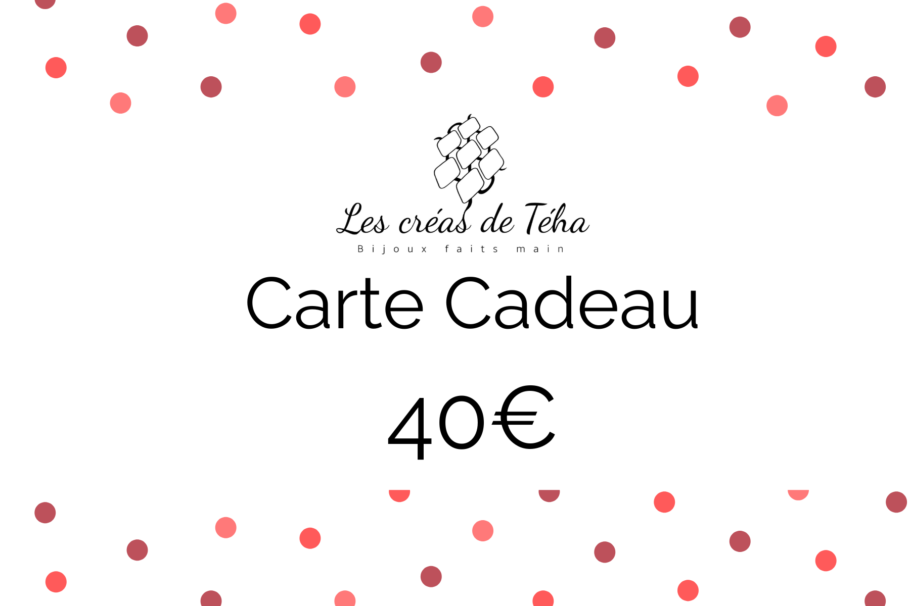 Carte cadeau d'une valeur de 40 euros